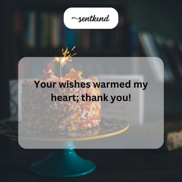 Grateful for the heartfelt birthday greetings.