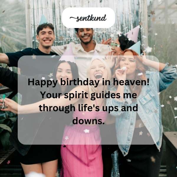 Celestial birthday wishes for a loved one in the afterlife.