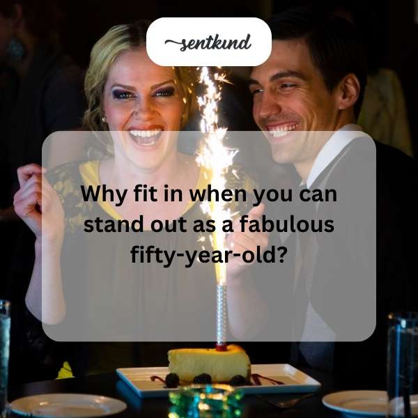 Celebrating half a century of life with flair and style.
