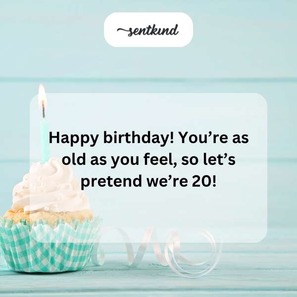 Celebratory sayings for birthdays with a youthful twist.
