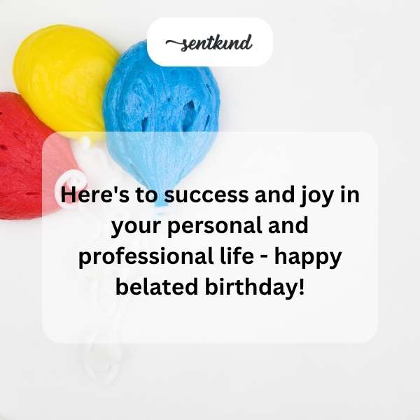 Delayed Birthday Greetings
