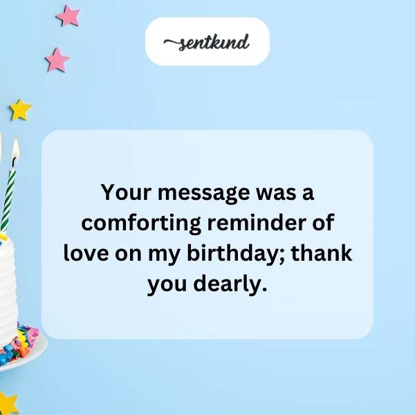 Grateful for the heartfelt birthday greetings.