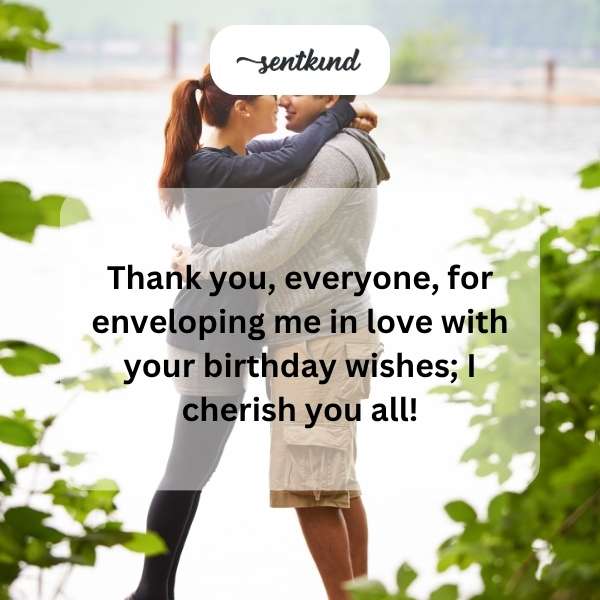 Grateful for all the heartfelt birthday messages from everyone.