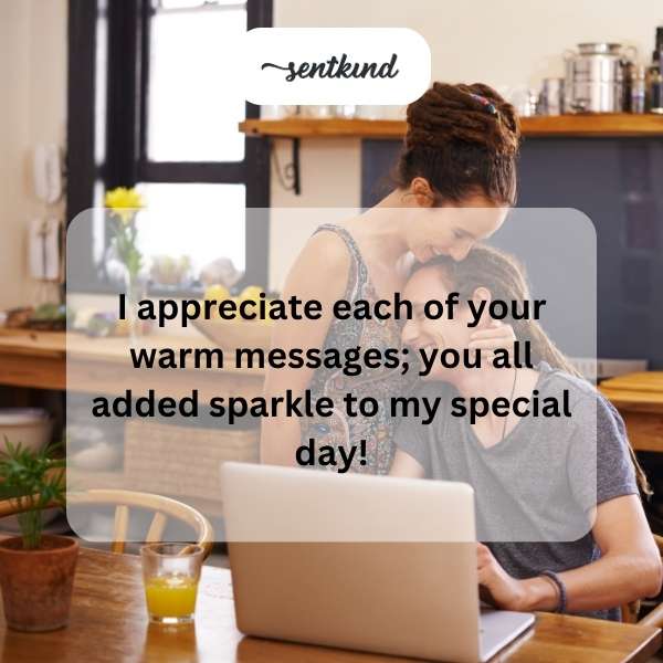 Grateful for the heartfelt birthday messages from everyone.