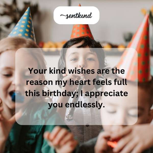 Grateful for the heartfelt birthday messages.