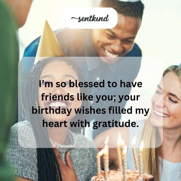 Grateful for the heartfelt birthday greetings from my amazing friends.