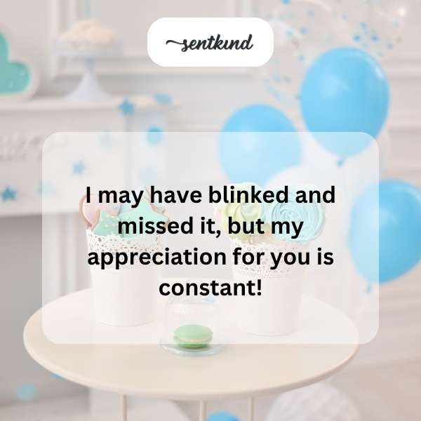 Happy belated celebration of your special day!