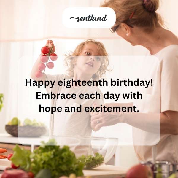 Celebrating your milestone eighteenth year with joy and anticipation.