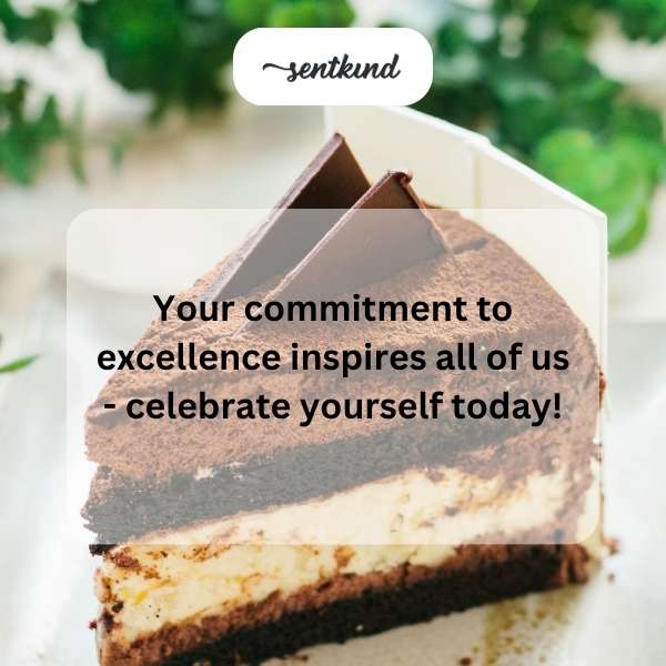 Celebrate your unique moment; your efforts mean the world to us.