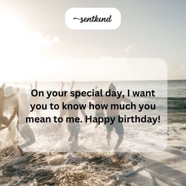 Heartfelt birthday greetings for a gentleman.