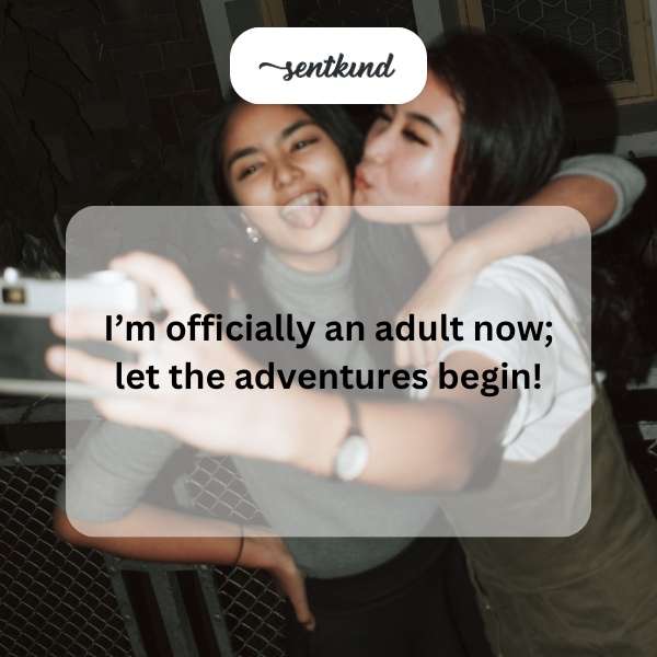 Celebrating my new journey as an adult.