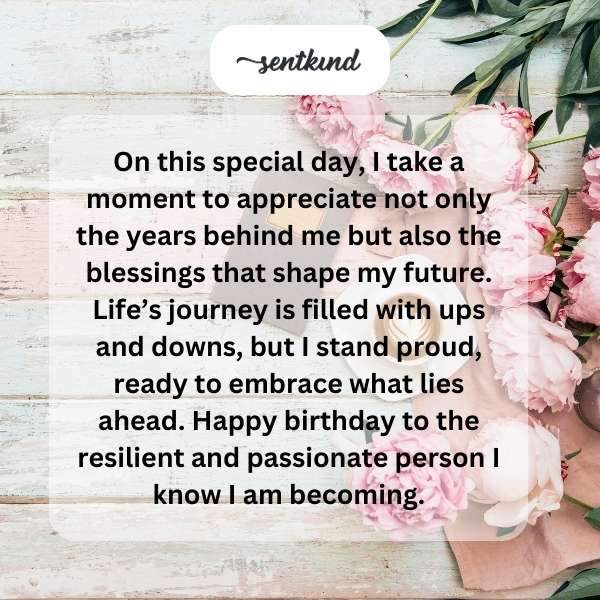 Self-reflection and celebration on my special day.