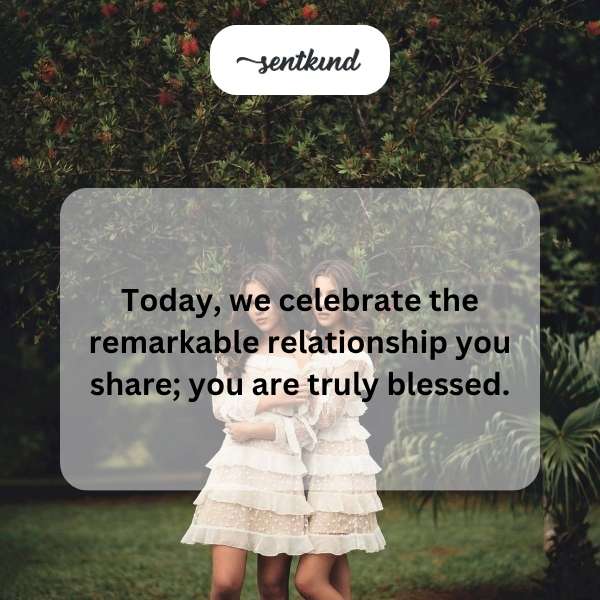 Joyful greetings to celebrate the unique bond shared by twins on their special day.