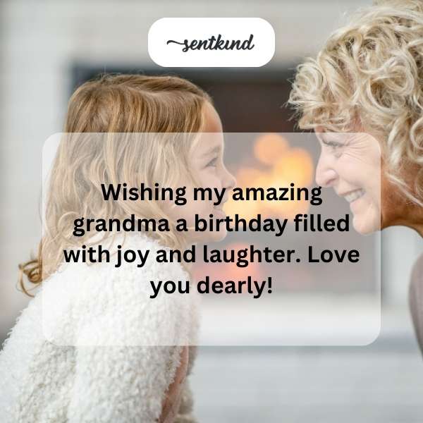 Heartfelt birthday greetings to a beloved grandmother.
