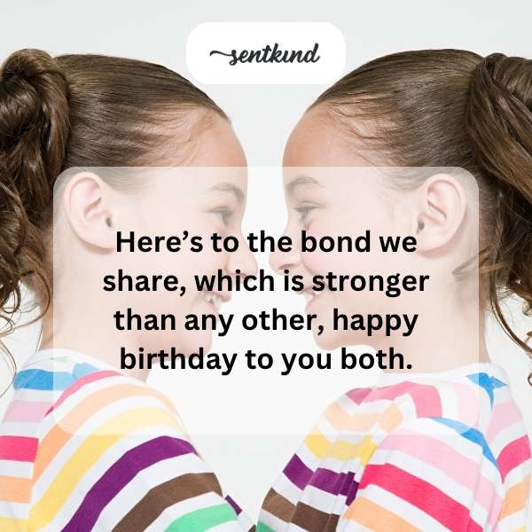 Happy birthday greetings for twins celebrating together.