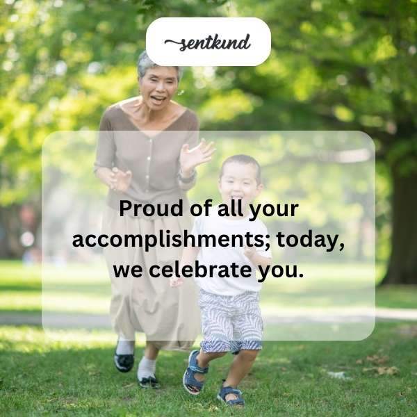 Celebrating our grandson's special day and all his great achievements.