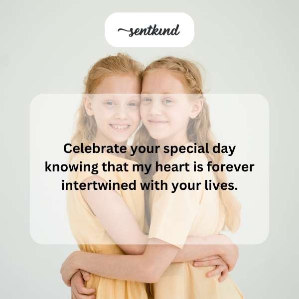 Birthday greetings for twins with heartfelt connection.