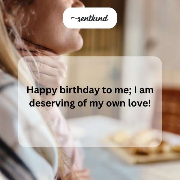 Self-loving birthday reflections