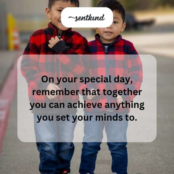 Celebrating the unique bond of twins on their birthday.