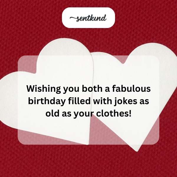 Celebrating the special day of two wonderful individuals with humor and joy.