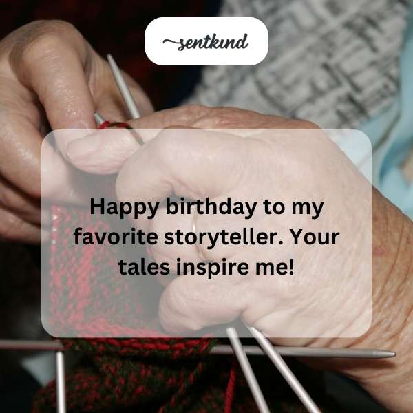 Birthday greetings for the most cherished storyteller in my life.