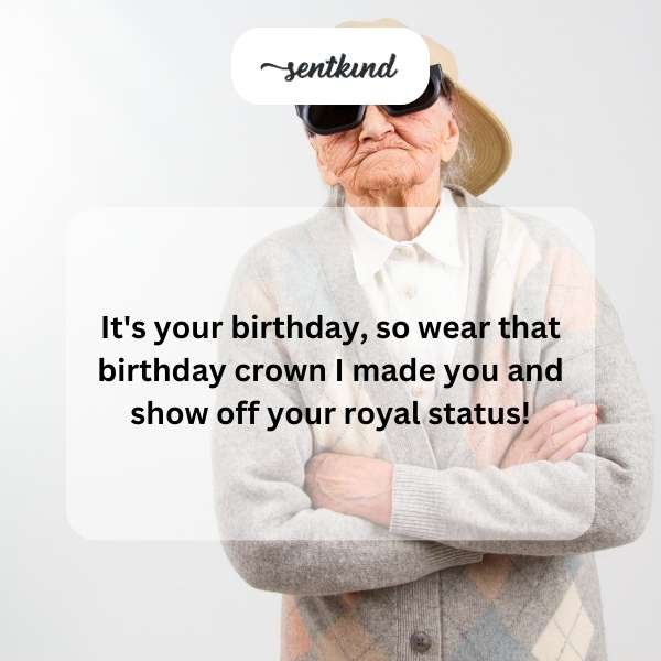 Grandmother's special birthday message with a handmade crown.