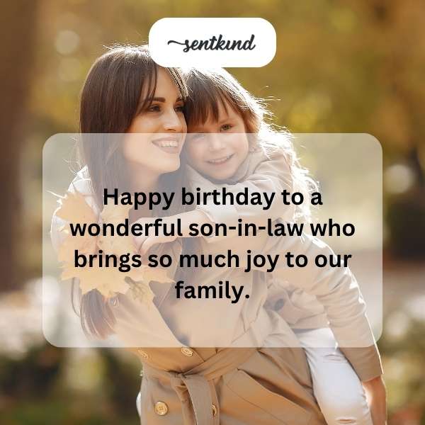 Heartfelt wishes for a joyful birthday celebration with our amazing son-in-law.