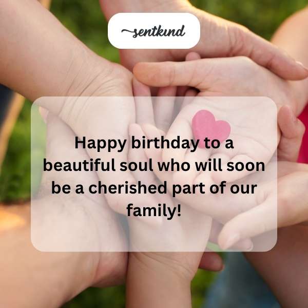 Warm birthday greetings to our soon-to-be daughter-in-law.