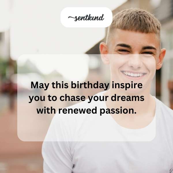 Happy birthday greetings for him.