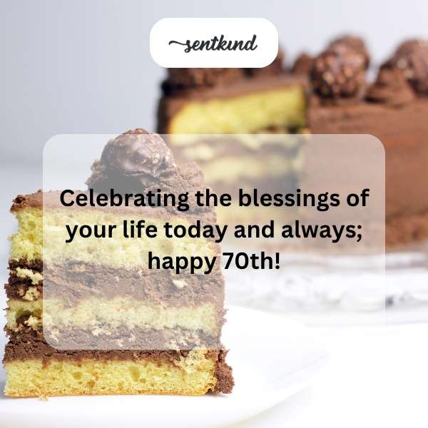 Wishes for celebrating seventy years of a blessed life.