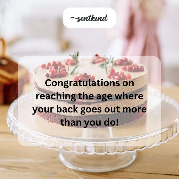 congratulations on reaching the age where your back goes out more than you do