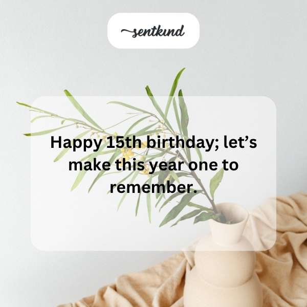 Celebrating the milestone of turning 15 with dreams and aspirations.