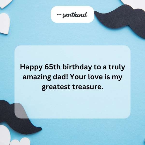 Wishing you happiness, affection, and the realization of unfulfilled dreams in your 65th year.