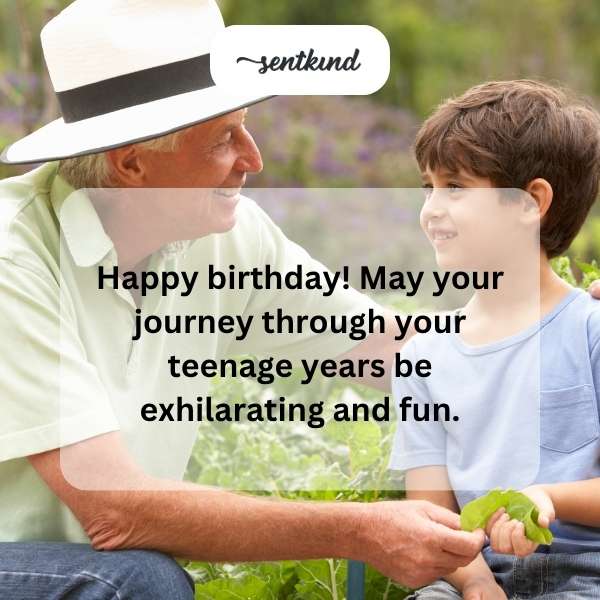 Wishing a joyful entry into your teenage years.