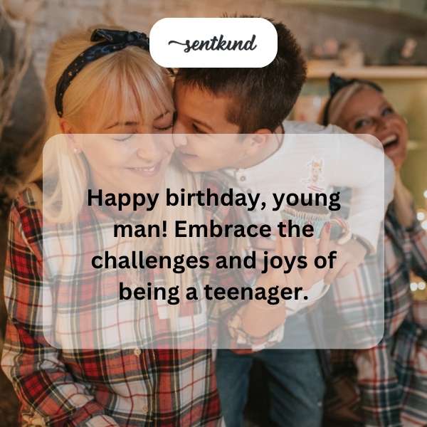 Celebratory message for a young man's transition into his teenage years.