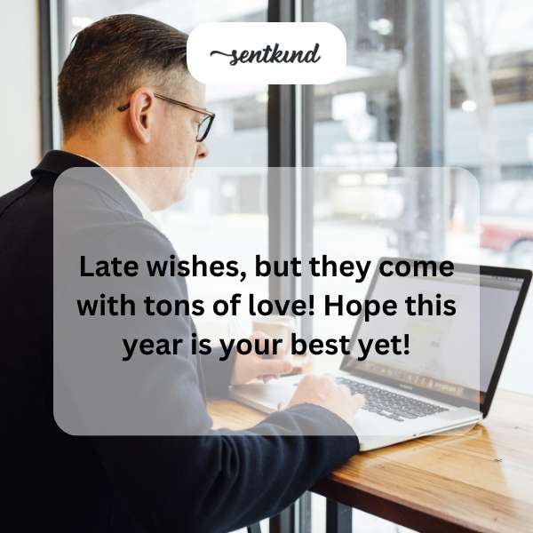 Belated blessings for a wonderful year ahead to a special gentleman.