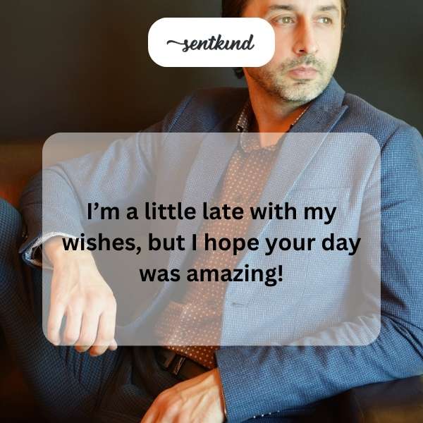 Warm greetings for a gentleman's special day.