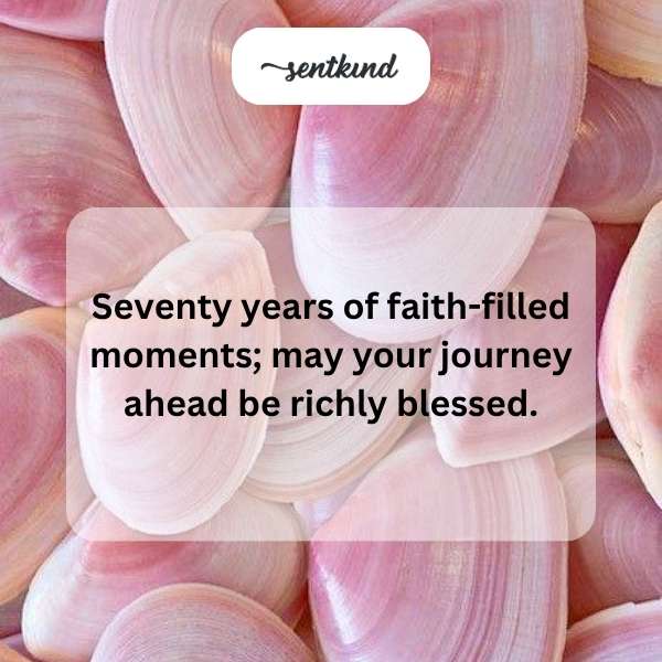 Celebrating 70 years with heartfelt blessings and gratitude.