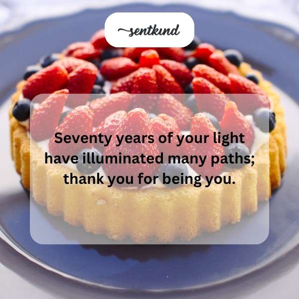 Heartfelt greetings for a special 70th birthday celebration.