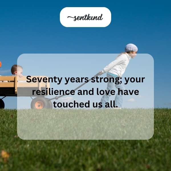 Celebrating seventy years of a cherished life.