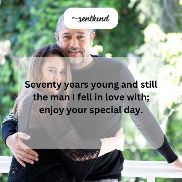 Celebrating a milestone with heartfelt wishes for a wonderful husband on his seventieth birthday.