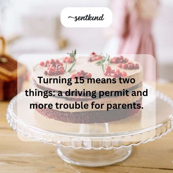 Celebrating a milestone 15th birthday with joyful wishes.