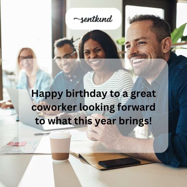 Celebrating a fantastic colleague's birthday with heartfelt wishes for his year ahead.