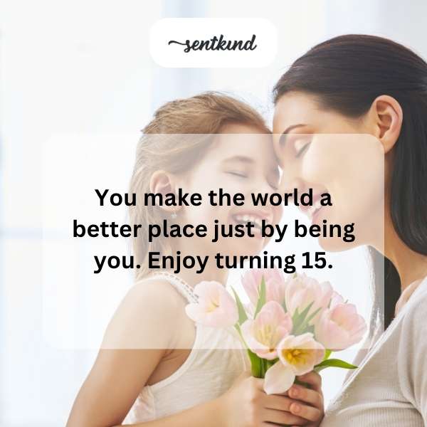 Celebrating the milestone of turning 15 with heartfelt birthday greetings.